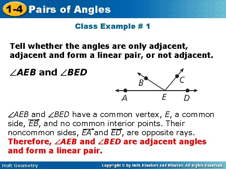 1 -4 Pairs of Angles Class Example # 1 Tell whether the angles are