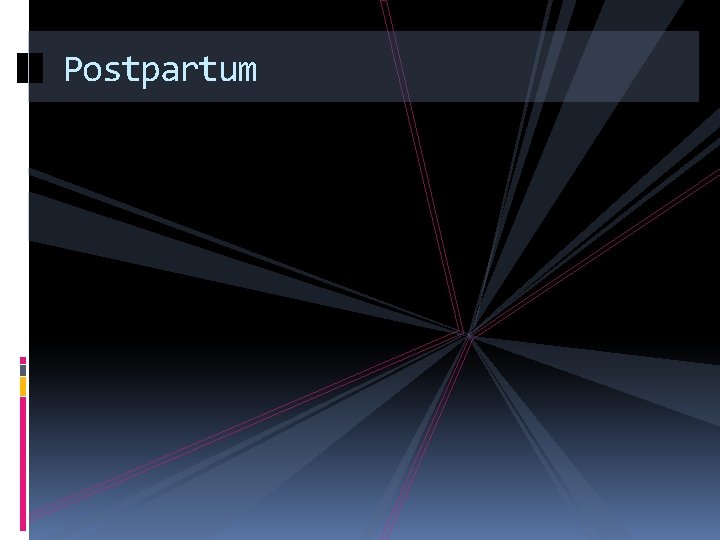 Postpartum 