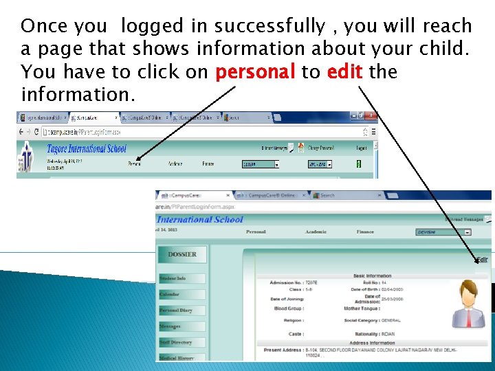 Once you logged in successfully , you will reach a page that shows information