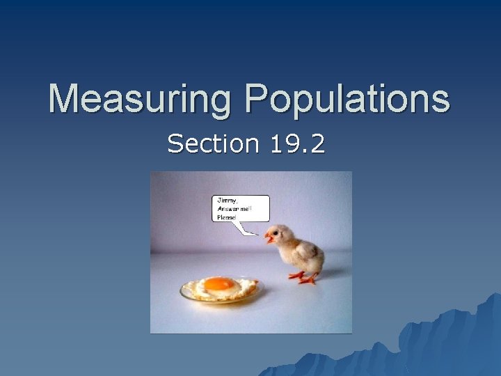 Measuring Populations Section 19. 2 