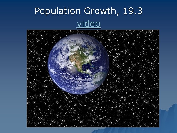 Population Growth, 19. 3 video Human 