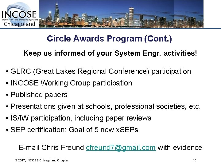 Circle Awards Program (Cont. ) Keep us informed of your System Engr. activities! •