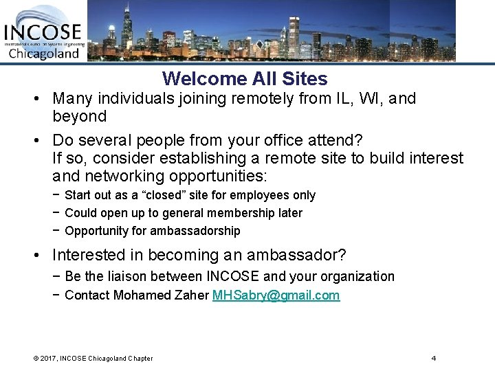 Welcome All Sites • Many individuals joining remotely from IL, WI, and beyond •