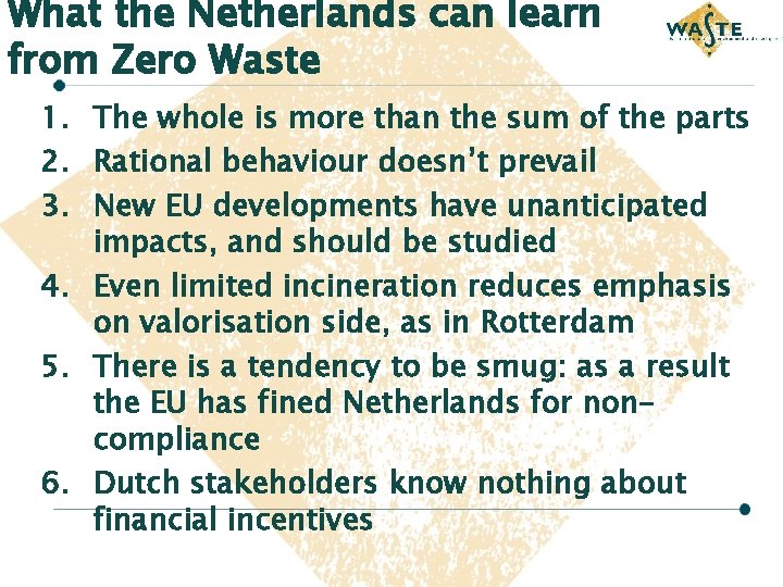 What the Netherlands can learn from Zero Waste 1. The whole is more than