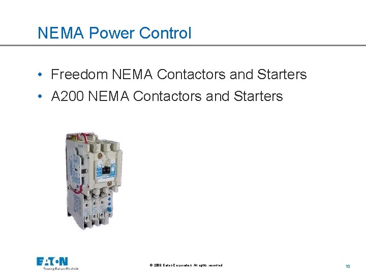 NEMA Power Control • Freedom NEMA Contactors and Starters • A 200 NEMA Contactors