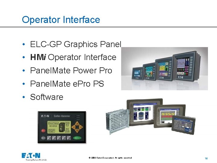 Operator Interface • ELC-GP Graphics Panel • HMi Operator Interface • Panel. Mate Power