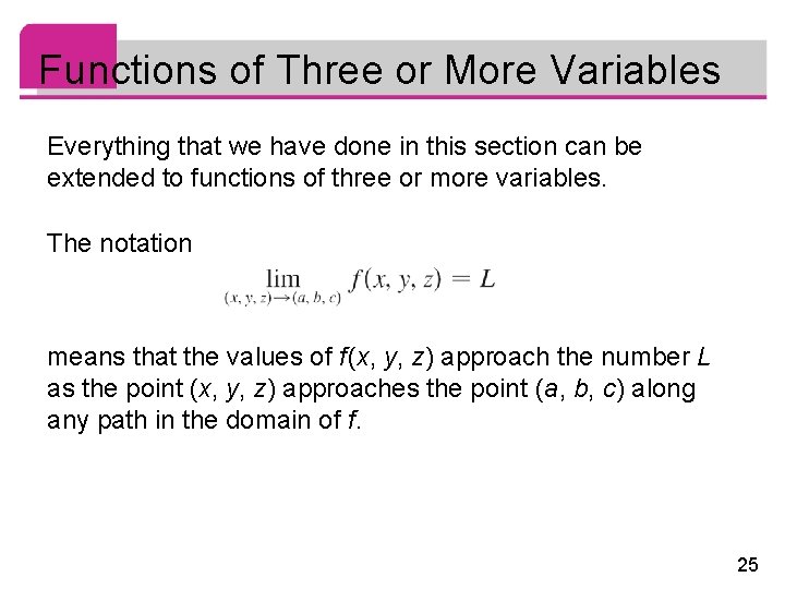 Functions of Three or More Variables Everything that we have done in this section