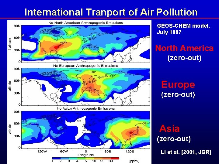 International Tranport of Air Pollution GEOS-CHEM model, July 1997 North America (zero-out) Europe (zero-out)