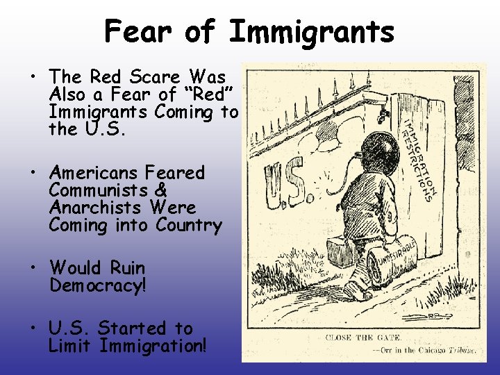 Fear of Immigrants • The Red Scare Was Also a Fear of “Red” Immigrants