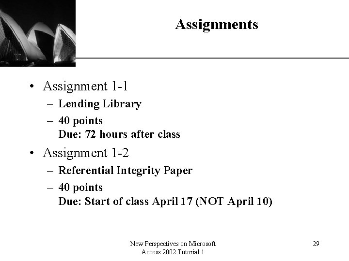 Assignments XP • Assignment 1 -1 – Lending Library – 40 points Due: 72