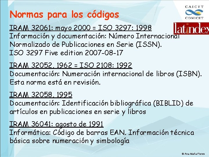 Normas para los códigos IRAM 32061: mayo 2000 = ISO 3297: 1998 Información y