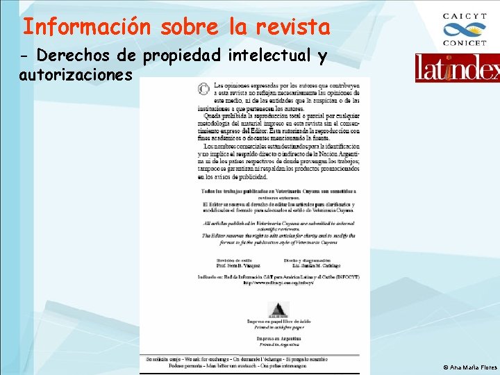 Información sobre la revista - Derechos de propiedad intelectual y autorizaciones © Ana María