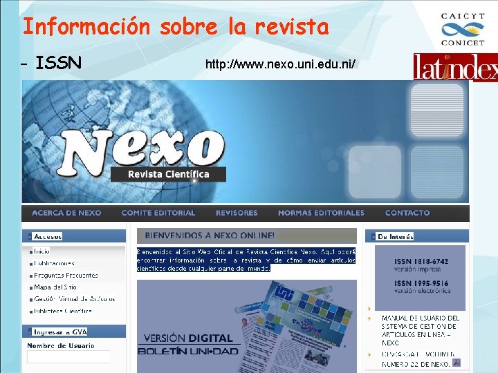 Información sobre la revista - ISSN http: //www. nexo. uni. edu. ni/ 