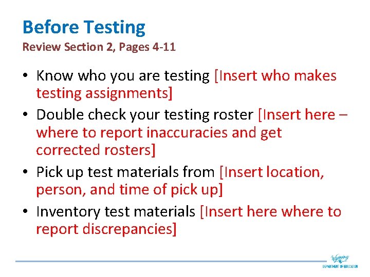 Before Testing Review Section 2, Pages 4 -11 • Know who you are testing