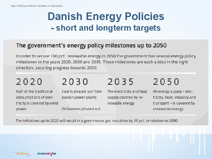 New Offshore Wind Tenders in Denmark Danish Energy Policies - short and longterm targets