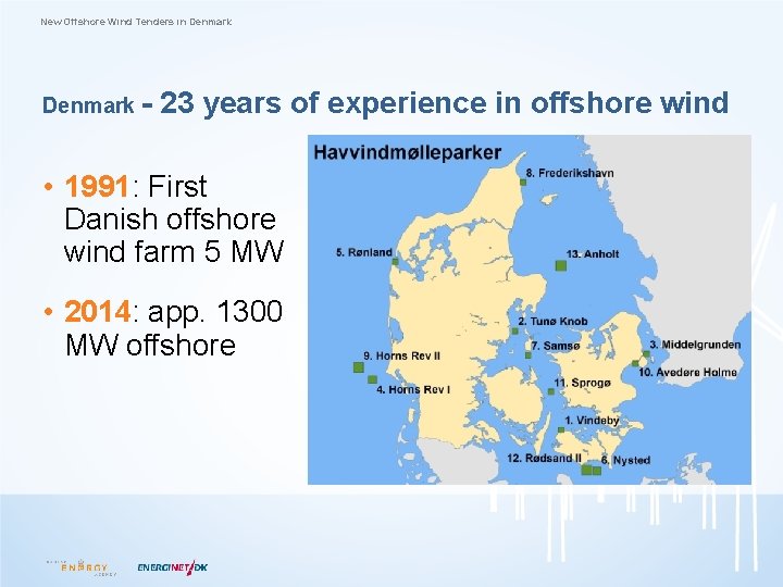 New Offshore Wind Tenders in Denmark - 23 years of experience in offshore wind