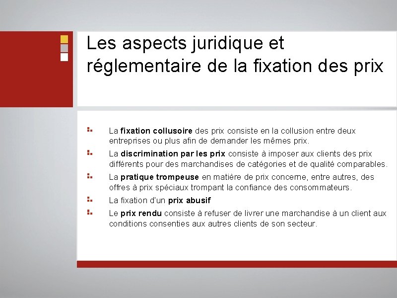 Les aspects juridique et réglementaire de la fixation des prix La fixation collusoire des