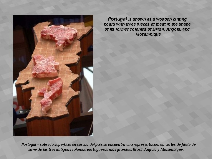 Portugal is shown as a wooden cutting board with three pieces of meat in