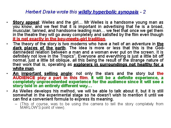 Herbert Drake wrote this wildly hyperbolic synopsis - 2 • • Story appeal: Welles