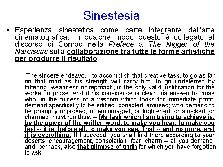 Sinestesia • Esperienza sinestetica come parte integrante dell’arte cinematografica: in qualche modo questo è