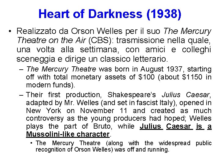 Heart of Darkness (1938) • Realizzato da Orson Welles per il suo The Mercury