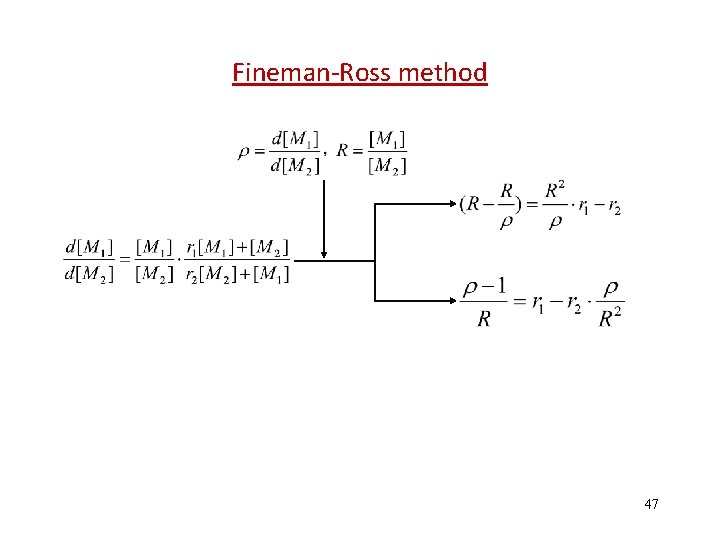Fineman-Ross method 47 