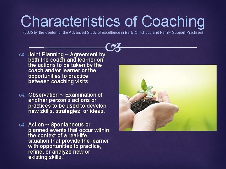 Characteristics of Coaching (2005 by the Center for the Advanced Study of Excellence in