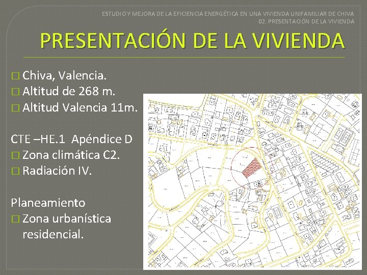 ESTUDIO Y MEJORA DE LA EFICIENCIA ENERGÉTICA EN UNA VIVIENDA UNIFAMILIAR DE CHIVA 02.