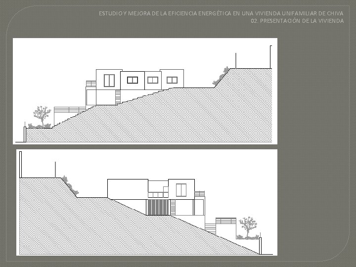 ESTUDIO Y MEJORA DE LA EFICIENCIA ENERGÉTICA EN UNA VIVIENDA UNIFAMILIAR DE CHIVA 02.