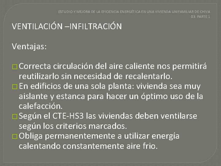 ESTUDIO Y MEJORA DE LA EFICIENCIA ENERGÉTICA EN UNA VIVIENDA UNIFAMILIAR DE CHIVA 03.