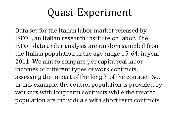 Quasi-Experiment Data set for the Italian labor market released by ISFOL, an Italian research