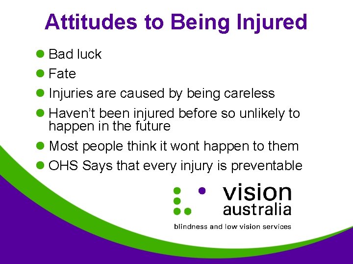 Attitudes to Being Injured l Bad luck l Fate l Injuries are caused by