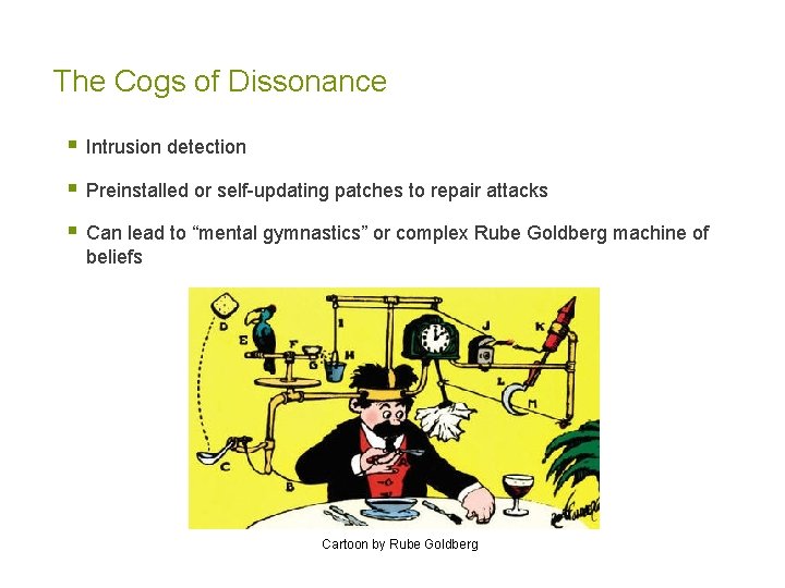 The Cogs of Dissonance § Intrusion detection § Preinstalled or self-updating patches to repair