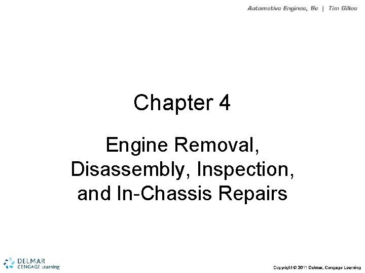 Chapter 4 Engine Removal, Disassembly, Inspection, and In-Chassis Repairs 