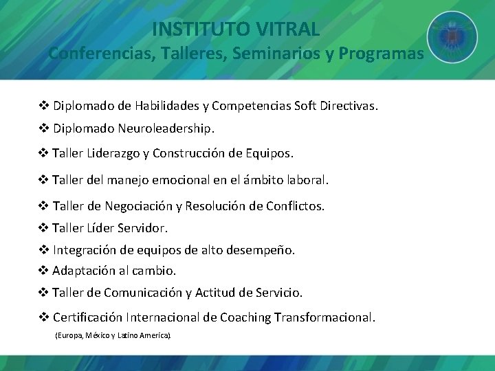 INSTITUTO VITRAL Conferencias, Talleres, Seminarios y Programas v Diplomado de Habilidades y Competencias Soft