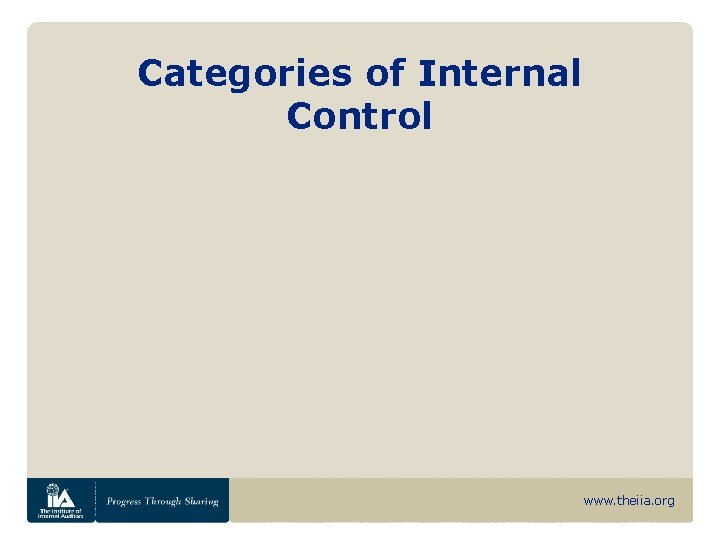 Categories of Internal Control www. theiia. org 