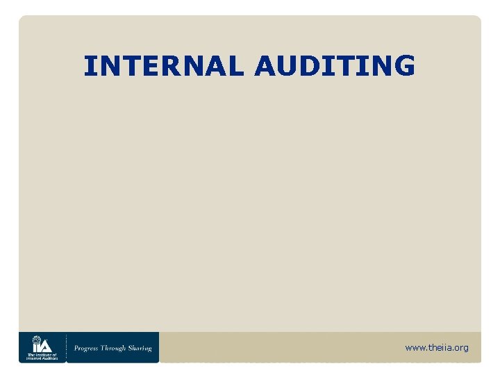 INTERNAL AUDITING www. theiia. org 