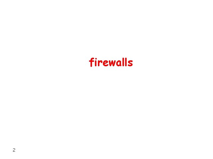 firewalls 2 