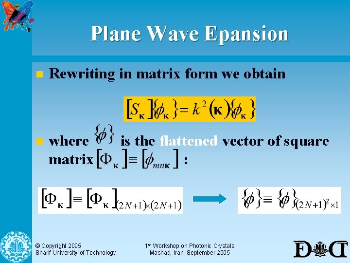 Plane Wave Epansion n Rewriting in matrix form we obtain n where matrix ©