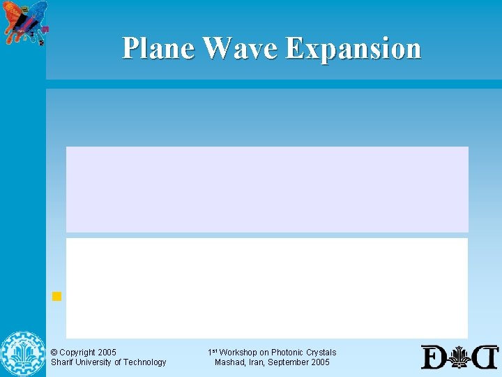 Plane Wave Expansion n Hence for E- and H-polarizations in triangular lattice we respectively