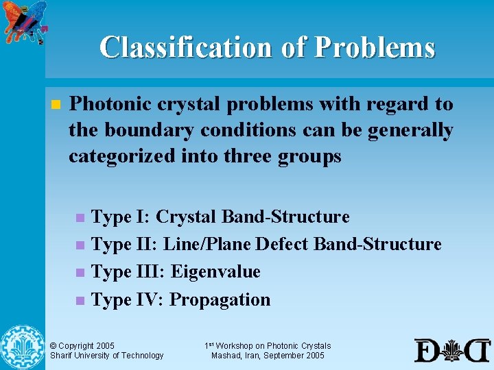Classification of Problems n Photonic crystal problems with regard to the boundary conditions can