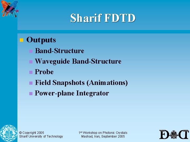 Sharif FDTD n Outputs Band-Structure n Waveguide Band-Structure n Probe n Field Snapshots (Animations)