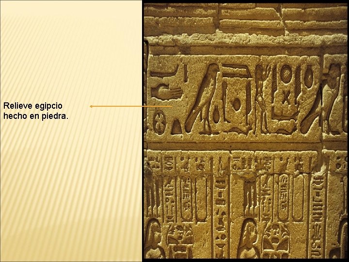 Relieve egipcio hecho en piedra. 