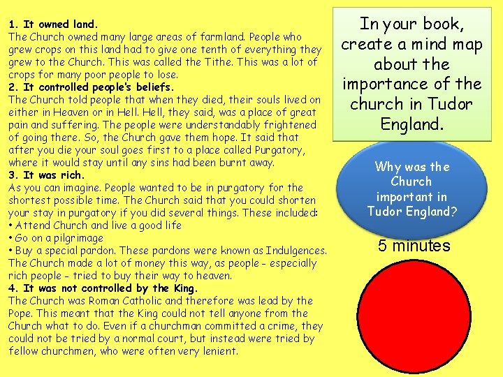 1. It owned land. The Church owned many large areas of farmland. People who