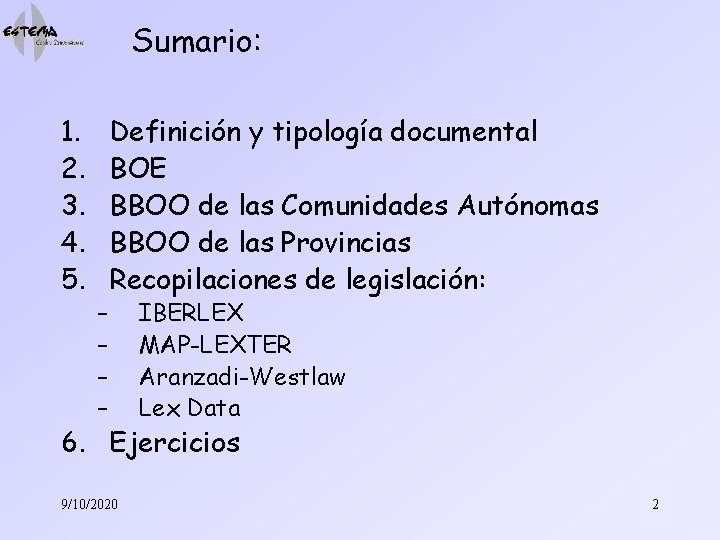 Sumario: 1. 2. 3. 4. 5. – – Definición y tipología documental BOE BBOO