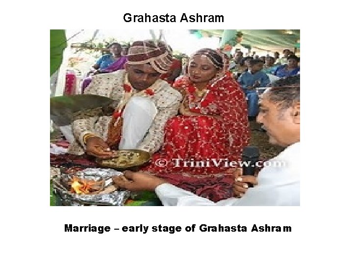 Grahasta Ashram Marriage – early stage of Grahasta Ashram 