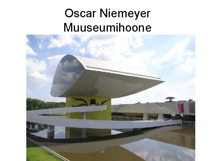 Oscar Niemeyer Muuseumihoone 