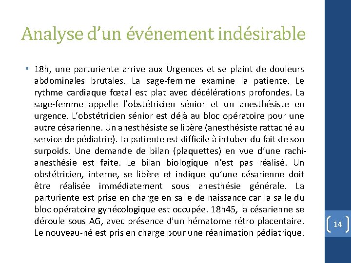 Analyse d’un événement indésirable • 18 h, une parturiente arrive aux Urgences et se