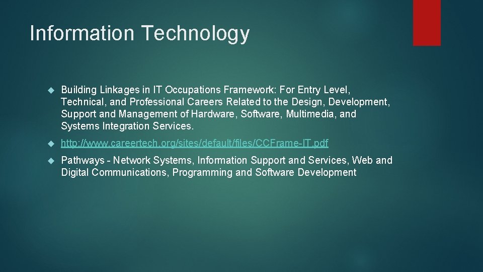 Information Technology Building Linkages in IT Occupations Framework: For Entry Level, Technical, and Professional