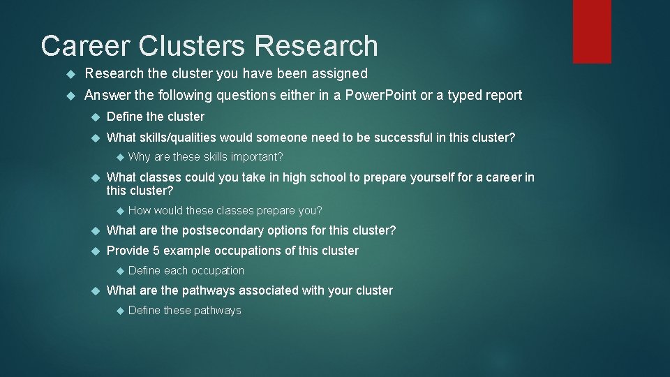 Career Clusters Research the cluster you have been assigned Answer the following questions either